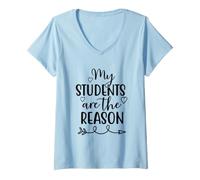 Femme Mes élèves sont la Raison pour laquelle l'enseignement Scolaire T-Shirt avec Col en V