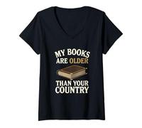 Femme Mes Livres sont Plus Anciens Que Votre Pays T-Shirt avec Col en V