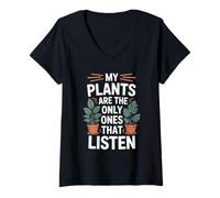 Femme Mes Plantes sont Les seules à écouter Funny Plant Lover T-Shirt avec Col en V