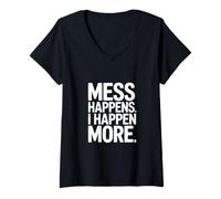 Femme Mess Happens I Happens Un Chaos Plus drôle pour Les Tout-Petits T-Shirt avec Col en V