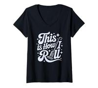 Femme Mignon Nettoyage This is How i Roll Dusting Lady Tidy Up Squad T-Shirt avec Col en V