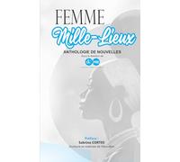 Femme-mille-lieux: Anthologie de nouvelles