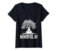 Femme Mindful AF Bouddhisme Zen Méditation Yoga Mindfulness T-Shirt avec Col en V