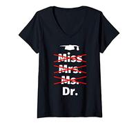 Femme Mlle Mme Mme Doctor - Phd - Cadeaux de graduation de doctora T-Shirt avec Col en V