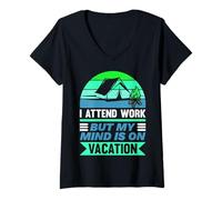 Femme Mode « I Attend Work But My Mind Is On Vacation » activé T-Shirt avec Col en V