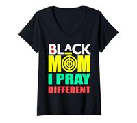 Femme Mois de l'histoire des Noirs : mélanine, Maman Noire, Je Prie pour Une Maman différente T-Shirt avec Col en V