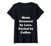 Femme Mom: Powered By Love, Fueled By Coffee Funny Saying T-Shirt avec Col en V