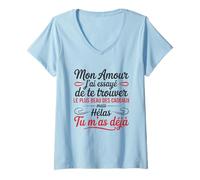 Femme Mon Amour tu ES déjà Le Plus Beau des Cadeaux Humour Couple T-Shirt avec Col en V