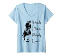 Femme Mon anxiété est Chronique mais ma personnalité est emblématique et drôle T-Shirt avec Col en V