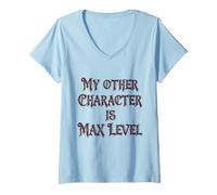 Femme Mon Autre Personnage est Un mème de Jeu MMORPG drôle de Niveau Maximum T-Shirt avec Col en V
