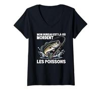 Femme Mon Bureau Est Toujours Là Où Les Gros Poissons Mordent T-Shirt avec Col en V