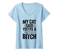 Femme Mon Chat a Dit Que tu étais Une salope, Une Amoureuse des Chats Pleine d'humour T-Shirt avec Col en V