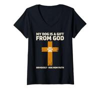 Femme Mon Chien Vient de Dieu, évidemment, Dog Mom Faith T-Shirt avec Col en V