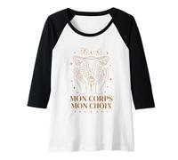 Femme Mon Corps Mon Choix, Design Féministe et Féminin Manche Raglan