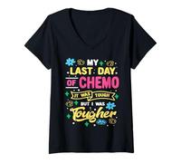 Femme Mon dernier jour de chimio aujourd'hui, j'étais une guerrière plus coriace contre le cancer T-Shirt avec Col en V