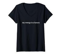 Femme Mon énergie est Un Article de Luxe Que Tout Le Monde ne Peut Pas se Le permettre T-Shirt avec Col en V