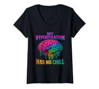 Femme Mon hyperfixation n'a Pas de Conscience à la santé mentale T-Shirt avec Col en V