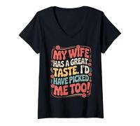 Femme Mon Mari, ma Femme, Ont Bon goût, Je m'aurais Choisi Moi Aussi T-Shirt avec Col en V