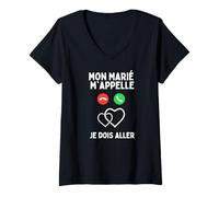 Femme Mon Marié m'appelle Je Dois Aller Romantique Love T-Shirt avec Col en V