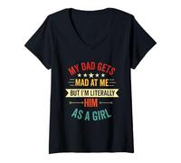 Femme Mon père se fâche Contre Moi mais Je suis littéralement sa Fille drôle T-Shirt avec Col en V