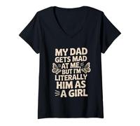 Femme Mon père s'énerve mais Je suis littéralement Lui en Tant Que Fille pour Filles T-Shirt avec Col en V