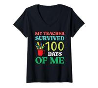 Femme Mon Professeur a survécu à 100 Jours de Moi, des écoliers du 100e Jour T-Shirt avec Col en V