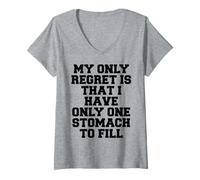 Femme Mon Seul Regret est de n'avoir qu'un Seul estomac à remplir T-Shirt avec Col en V