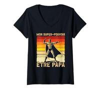Femme Mon Super Pouvoir Être Papa des Pères T-Shirt avec Col en V