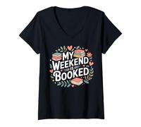 Femme Mon week-end est réservé Lecture Lire Livres Reader Nerd T-Shirt avec Col en V