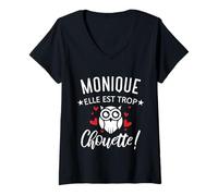 Femme Monique Elle Est Trop Chouette Citation Humour Drôle Maman T-Shirt avec Col en V
