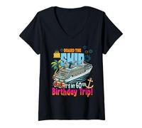 Femme Montez à Bord du Navire C'est Mon 60e Anniversaire, croisière d'anniversaire T-Shirt avec Col en V