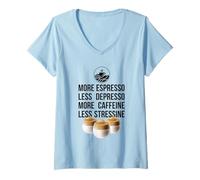 Femme More Espresso Less Depresso, More Caffeine Less Stressine T-Shirt avec Col en V