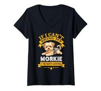 Femme Morkie : si Je ne Peux Pas amener Mon Chien, Je ne deviens Pas drôle de propriétaire de Chien T-Shirt avec Col en V