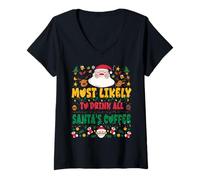 Femme Most Likely to Drink All Santas Coffee Outfit Funny Xmas T-Shirt avec Col en V