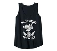 Femme Motherhood ain't for the weak funny Mother's Day Débardeur