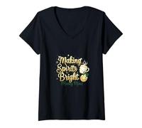 Femme Motif Amusant de Noël Making Spirits Bright Mostly Mine T-Shirt avec Col en V