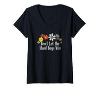 Femme Motif Floral Amusant avec Inscription « Don't Let The Hard Days Win » T-Shirt avec Col en V