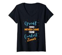Femme Motivation Great Things Never Came from Comfort Zones T-Shirt avec Col en V