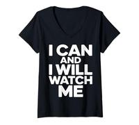 Femme Motivation I Can and I Will Watch Me T-Shirt avec Col en V