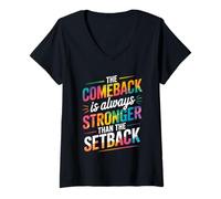 Femme Motivation Le retour est toujours plus fort que le revers T-Shirt avec Col en V