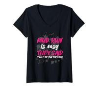 Femme Mud Run is Easy They Said Muddy Race Courir de Boue Mud Run T-Shirt avec Col en V