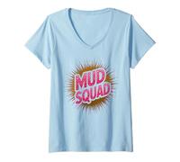Femme Mud Squad Course d'obstacles Muddy Sisters Mudder Queen Blague T-Shirt avec Col en V