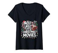 Femme Mug Chocolat Chaud Most Likely Watch All The Christmas Movies T-Shirt avec Col en V
