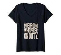 Femme Mushroom Whisperer on Duty Forager Mycology Fungi Hunter T-Shirt avec Col en V