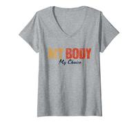 Femme My Body My Choice Pro Choice Life Droits féministes pour Femme T-Shirt avec Col en V