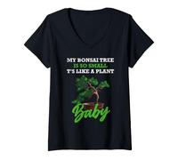 Femme My Bonsai Tree is So Small, It's Like a Plant Baby T-Shirt avec Col en V