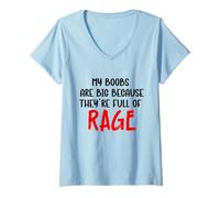 Femme My Boobs are Big Because They Full of Rage T-Shirt avec Col en V