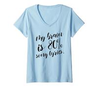 Femme My Brain is 80% Chanson Paroles (Music Love Statement) T-Shirt avec Col en V