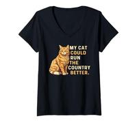 Femme My Cat Could Run The Country Better Sarcastic Humour T-Shirt avec Col en V