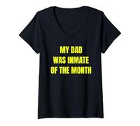 Femme My Dad Was Inmate of The Month Funny Parent Design Tees T-Shirt avec Col en V
